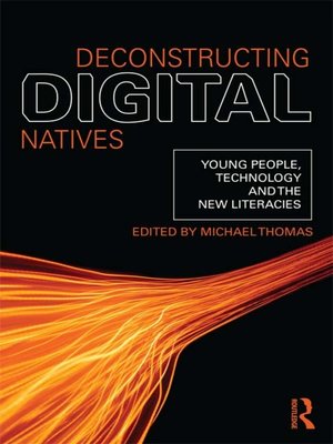 cover image of Deconstructing Digital Natives